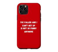 Carcasa para iPhone 11 Pro Me he caído y no Puedo levantarme. Ya no es Tan Gracioso.
