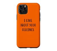 Carcasa para iPhone 11 Pro Me importan Tus Sentimientos Funny Idea White Lie Party