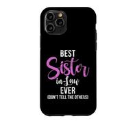 Carcasa para iPhone 11 Pro Mejor cuñada Nunca no le digas a los Otros cuñada