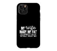 Carcasa para iPhone 11 Pro Mi Esposa me Hizo Gordo Divertido Marido Humor