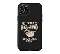 Carcasa para iPhone 11 Pro Mi pasatiempo es la procrastinación Divertido