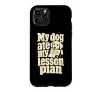 Carcasa para iPhone 11 Pro Mi Perro se comió mi Plan de lecciones Broma en el Aula