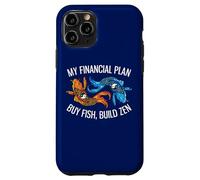 Carcasa para iPhone 11 Pro Mi Plan financiero Compre Pescado, construya Zen Funny Investor