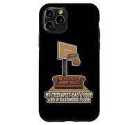 Carcasa para iPhone 11 Pro Mi Terapeuta Tiene un aro y un Piso de Madera de Baloncesto
