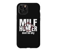 Carcasa para iPhone 11 Pro Milf Hunter Divertido Adulto Citas Humor No Seas tímido