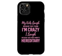 Carcasa para iPhone 11 Pro Mis Hijos se ríen Porque piensan Que Estoy Loco, Humor Divertido para Padres