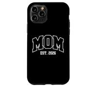 Carcasa para iPhone 11 Pro Mom EST 2026 Expect Baby 2026 Mother 2026 New Mom to be 2026