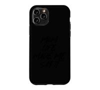 Carcasa para iPhone 11 Pro Mom Life Made Me Say It Funny Lenguaje materno