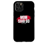 Carcasa para iPhone 11 Pro Mom'S Favorite Funny Mother's Day, Mom Said so
