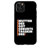 Carcasa para iPhone 11 Pro Mutter Des Geburtstagskindes - German Mother Birthday Boy
