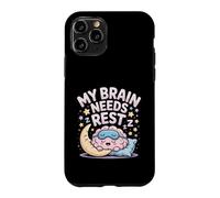 Carcasa para iPhone 11 Pro My Brain Needs Rest Burnout Tired Mood Exhausted -