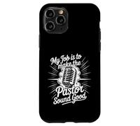 Carcasa para iPhone 11 Pro My Job Is To Make The Pastor Sound Good -