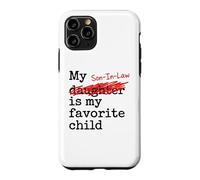 Carcasa para iPhone 11 Pro My Son-In-Law Is My Favorite Child Funny Father-in-Law