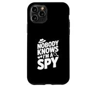 Carcasa para iPhone 11 Pro Nadie Sabe Que Soy un espía Agente Secreto Divertido Humor