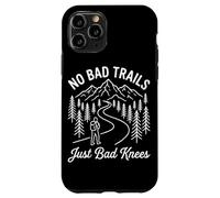 Carcasa para iPhone 11 Pro No Bad Trails Just Bad Knees Funny Mountain Senderismo Caminata