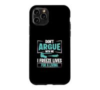 Carcasa para iPhone 11 Pro No discutas Conmigo Congelo Vidas para Vivir Una Enfermera de FIV