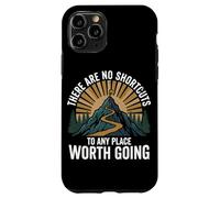 Carcasa para iPhone 11 Pro No Hay atajos a ningún Lugar Que valga la pena IR de excursión