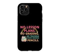 Carcasa para iPhone 11 Pro No Lesson Plans Grading Teacher Summer Break Vacation Vibes
