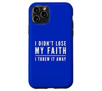 Carcasa para iPhone 11 Pro No perdí mi fe Ateísmo Ateísmo Humanista Secular
