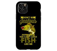 Carcasa para iPhone 11 Pro No Seas Celoso Solo Porque no Puedes Pescar Peces como yo