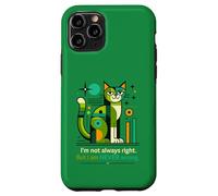 Carcasa para iPhone 11 Pro No Siempre Tengo razón, Pero Nunca Estoy Equivocado, Gato Divertido