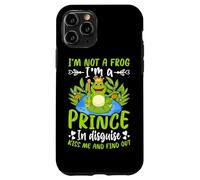 Carcasa para iPhone 11 Pro No Soy una Rana, Soy un príncipe Disfrazado Bésame y descúbrelo