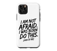 Carcasa para iPhone 11 Pro No Tengo Miedo. Nací para Hacer Esto. Impresión Negra