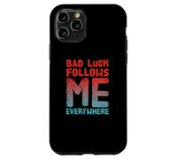Carcasa para iPhone 11 Pro No Tengo Suerte, Hermano, envía Mensajes de Texto a Personas Divertidas, mi Mala Suerte me Sigue a Todas Partes