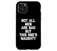 Carcasa para iPhone 11 Pro No Todos los Hombres Son Malos, Pero Este es Travieso - Funny Guys Men