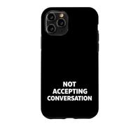 Carcasa para iPhone 11 Pro Not Accepting Conversation