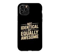 Carcasa para iPhone 11 Pro Not Identical But Equally Awesome Hermano Gemelo
