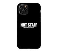 Carcasa para iPhone 11 Pro 'Not Staff. Stop Asking Me Things'. Divertido diseño de Barman