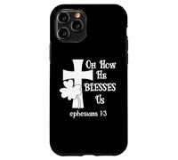 Carcasa para iPhone 11 Pro Oh How He Blesses Us Sign Ephesian 1:3 Christian St Patricks