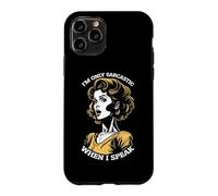 Carcasa para iPhone 11 Pro Only Sarcastic Speak Funny Sarcasm Cita Retro Pop Art Woman