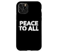 Carcasa para iPhone 11 Pro Paz para Todos - Declaración contra la Guerra