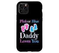 Carcasa para iPhone 11 Pro Pink Or Blue Daddy Loves You Baby Girl Or Boy Pronto