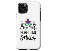 Carcasa para iPhone 11 Pro Pour Me Something Mister Mardi Gras Party Funny Drinking