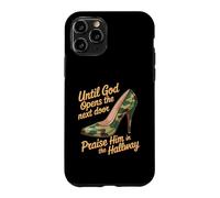 Carcasa para iPhone 11 Pro Praise God In Hallway Until He Opens Next Door -