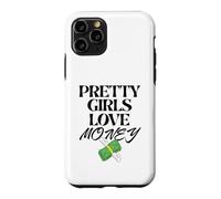 Carcasa para iPhone 11 Pro Pretty Girls Love Money - Diseño Divertido para Mujer, Cita de Moda