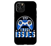 Carcasa para iPhone 11 Pro Problemas de Confianza Funny Gamer Controller Gaming Humor Videojuegos
