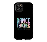 Carcasa para iPhone 11 Pro Profesor de Danza Enseñar Motivar Amor Inspirar Enseñanza Lema