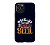 Carcasa para iPhone 11 Pro Pronóstico de Fin de Semana Ajedrez con una Oportunidad de Cerveza Jugador Divertido