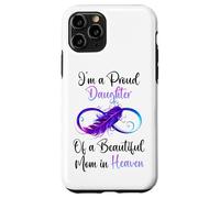 Carcasa para iPhone 11 Pro Proud Daughter of a Beautiful Mom in Heaven Infinity Feather
