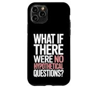 Carcasa para iPhone 11 Pro ¿Qué Pasa si no hubiera Preguntas hipotéticas