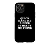 Carcasa para iPhone 11 Pro Quick Hand Me a Beer It Help Me Think Trivia Game Night