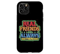 Carcasa para iPhone 11 Pro Real Friends Are Always There Lealtad de conexión -