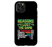 Carcasa para iPhone 11 Pro Reasons I Lost The Game - Funny Video Gamer Gaming Humor