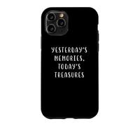 Carcasa para iPhone 11 Pro Recuerdos de Ayer Tesoros de Hoy Declaración nostálgica