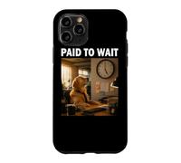 Carcasa para iPhone 11 Pro Regalo Divertido del compañero Paid to Wait
