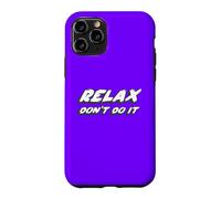 Carcasa para iPhone 11 Pro Relájate, no lo Hagas | 80's Music 1980's Hollywood